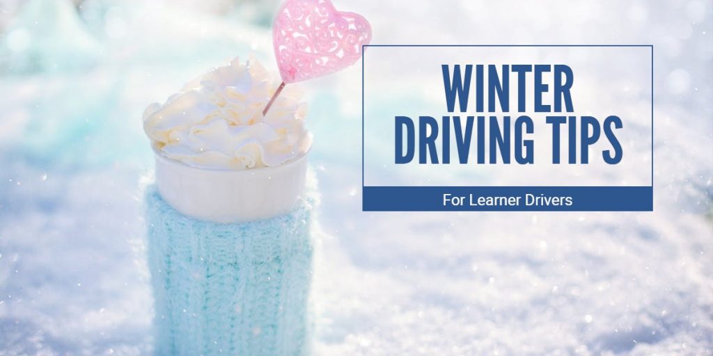 Winter Driving Tips For Learner Drivers
