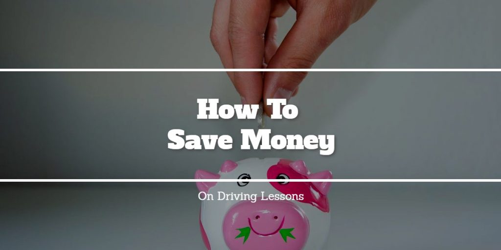 How To Save Money On Driving Lessons