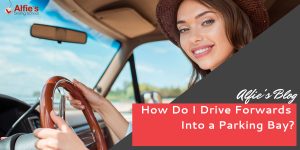How do I drive forwards into a parking bay?