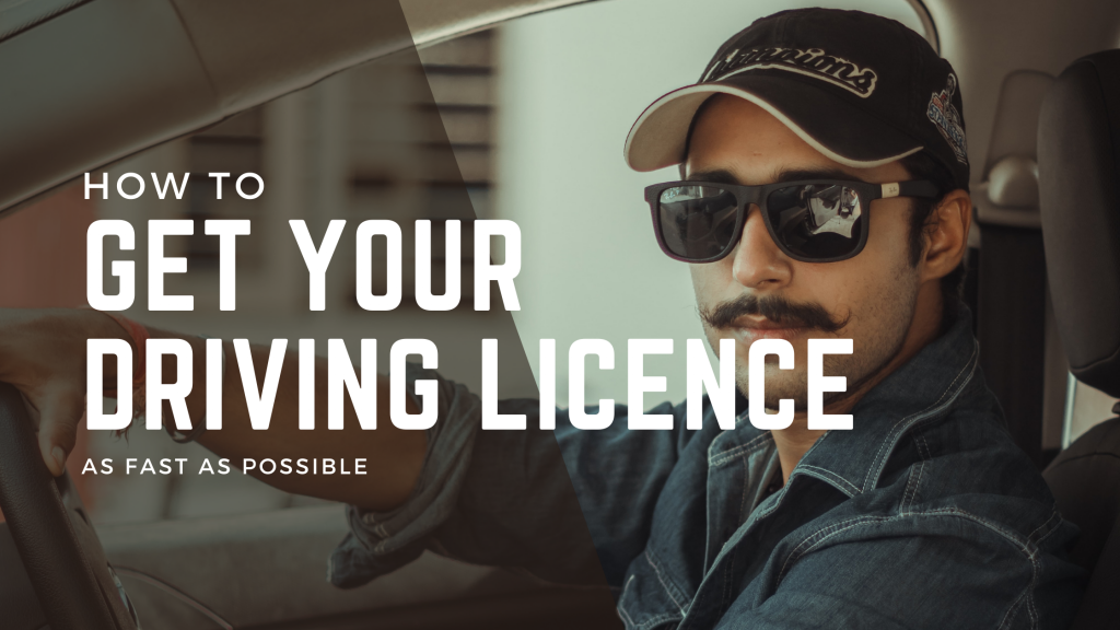 How to get your driving licence as fast as possible