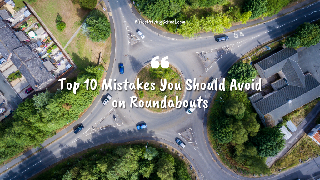Top 10 Mistakes You Should Avoid on Roundabouts