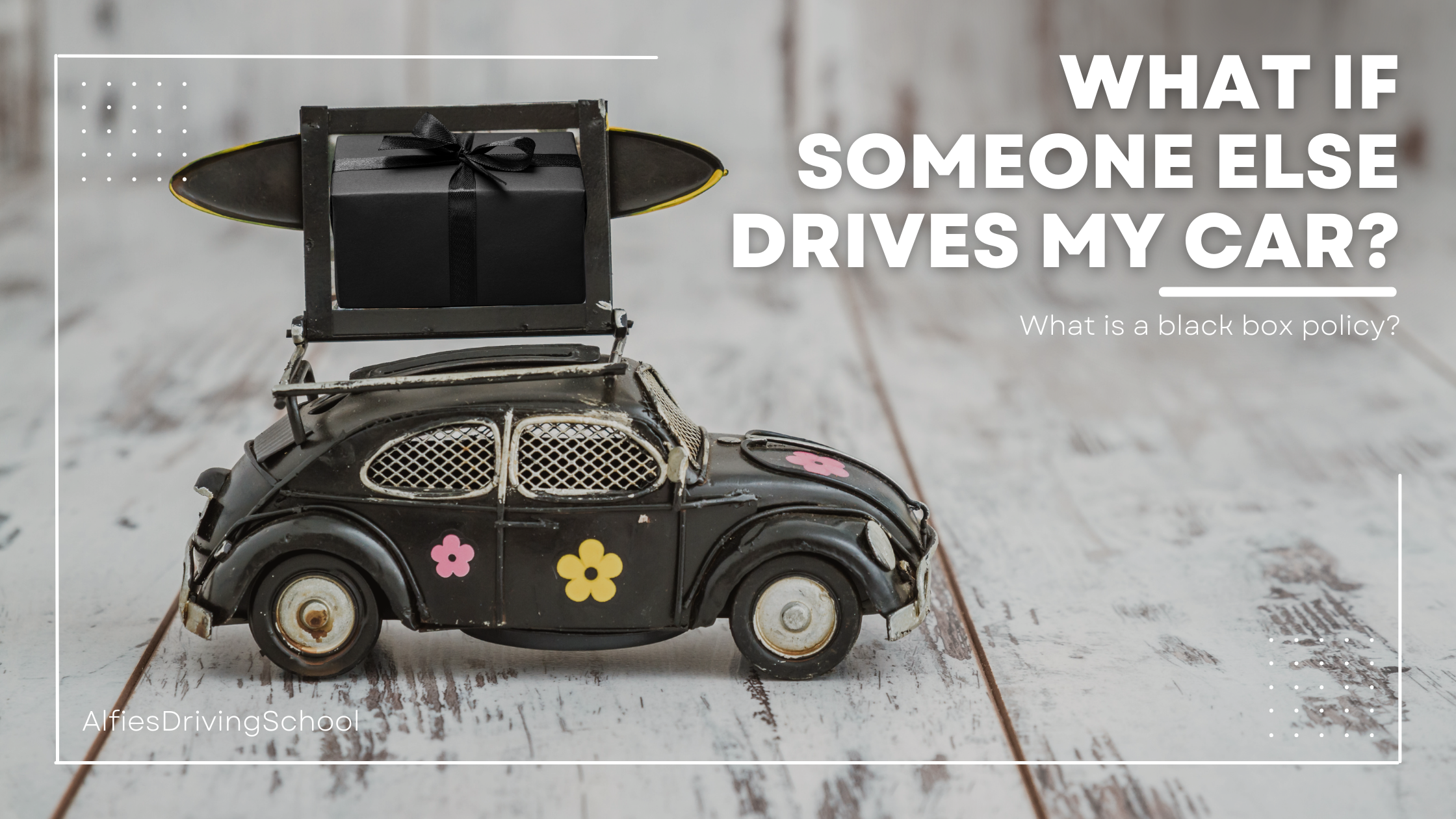 Black Box Policy: What if someone else drives my car