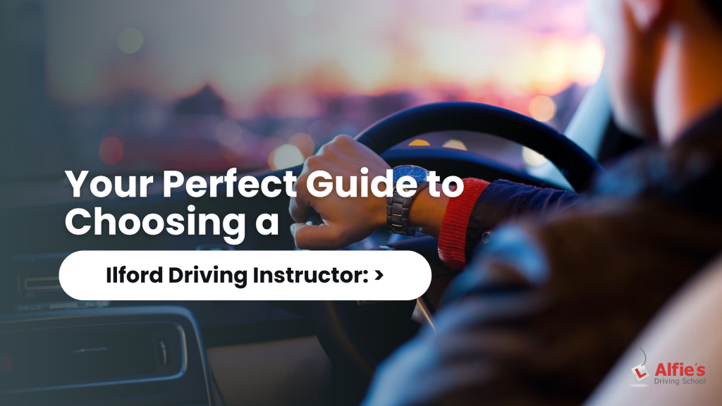 Ilford Driving Instructor: >