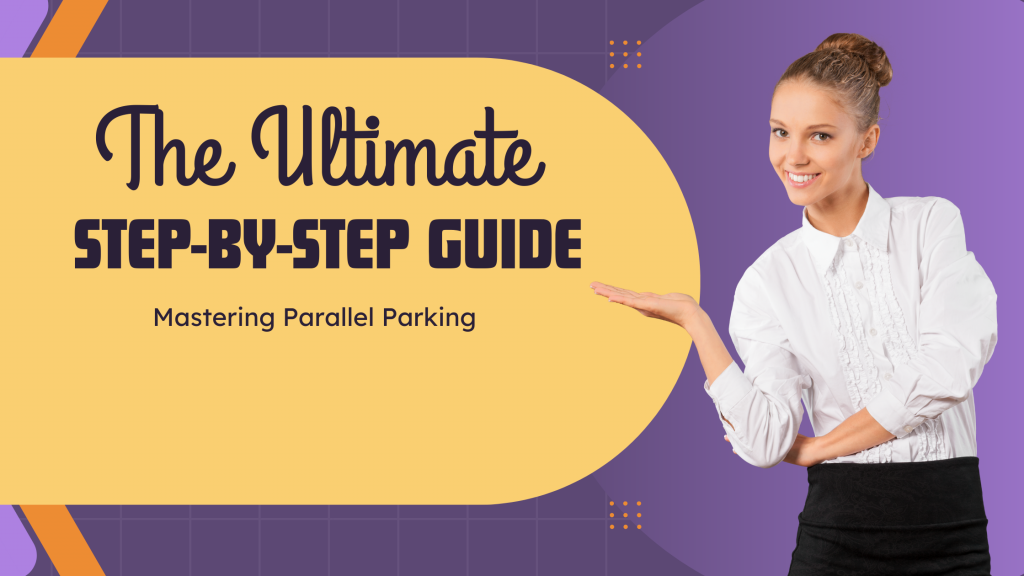Mastering Parallel Parking